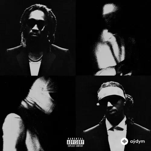 Future -Metro Boomin-The Weeknd - We Still Don't Trust You