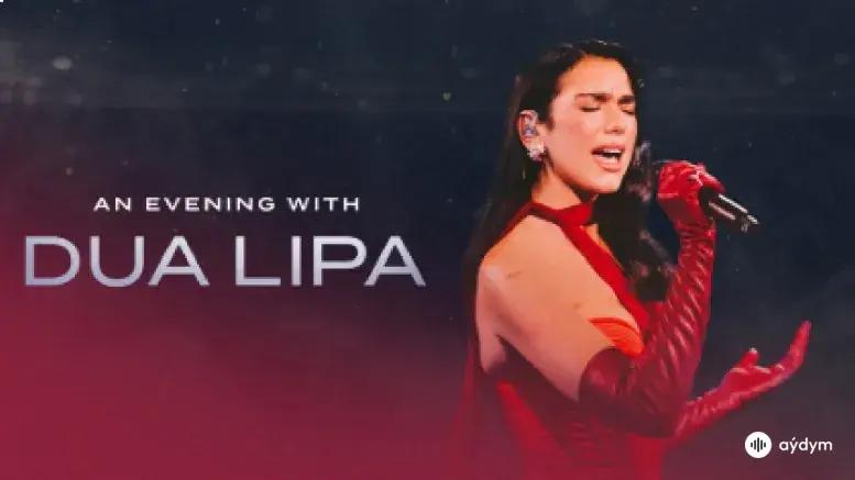 An Evening with Dua Lipa (Live from the Royal Albert Hall)
