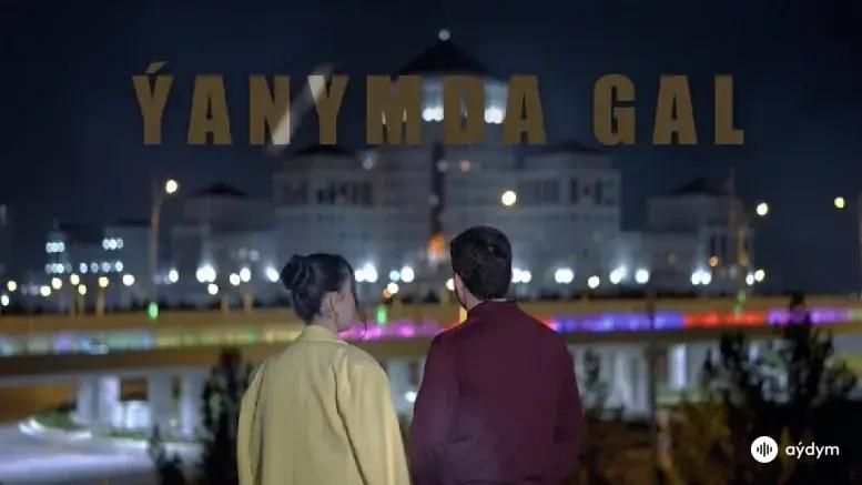 Ýanymda Gal