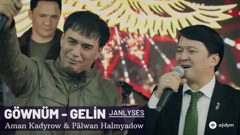 Göwnüm, Gelin (Janly Ses)