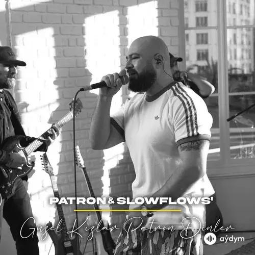 Patron-Slowflows'  - Güzel Kizlar Patron Dinler
