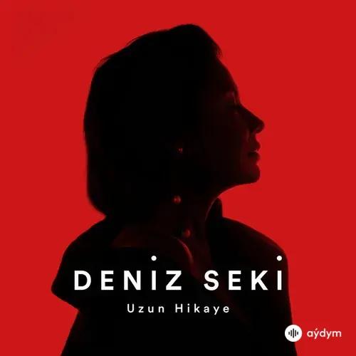 Deniz Seki - Nereden Bileceksiniz