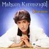 Mahsun Kırmızıgül - Asmaya Yar Asmaya