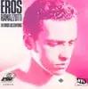 Eros Ramazzotti  - Una Calle Aa Cielo