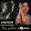 Aydayozin -Gülälek Gulmyradowa - Hoş Geldiň Dünýäme