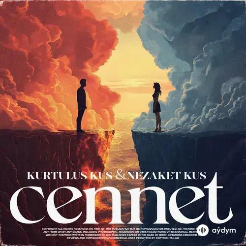 Kurtuluş Kuş-Nezaket  Kuş - Cennet