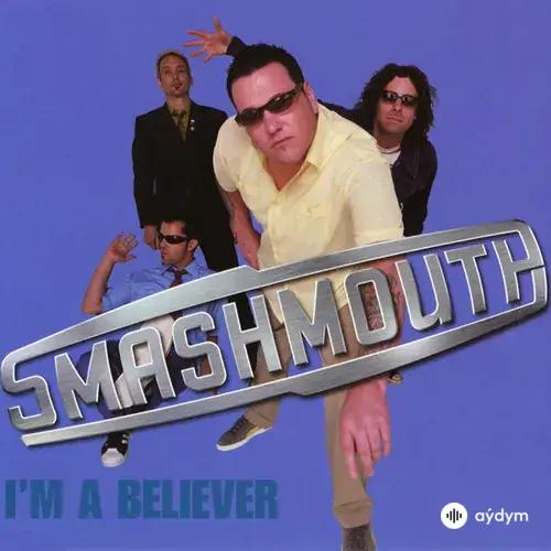 Smash Mouth  - I'm A Believer