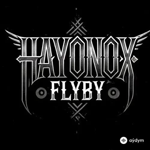 Hayonox  - FLYBY