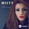 Misty  - Я верю в твою любовь