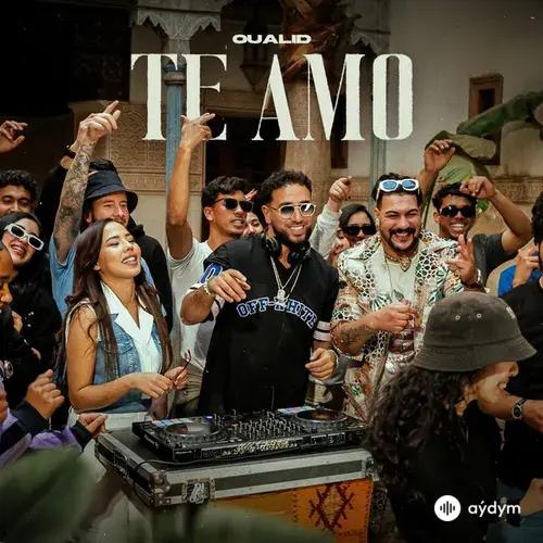 Oualid  - Te Amo