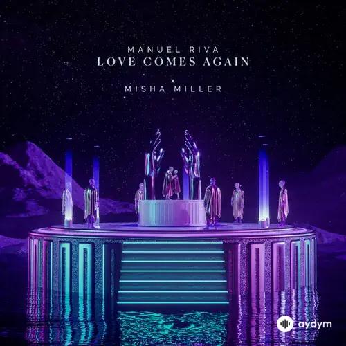 Manuel Riva-Misha Miller  - Love Comes Again