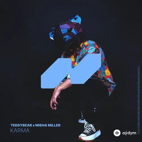 Teddybear -Misha Miller  - Karma