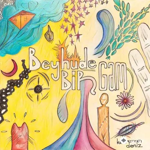 Kahraman Deniz - Beyhude Bir Gam