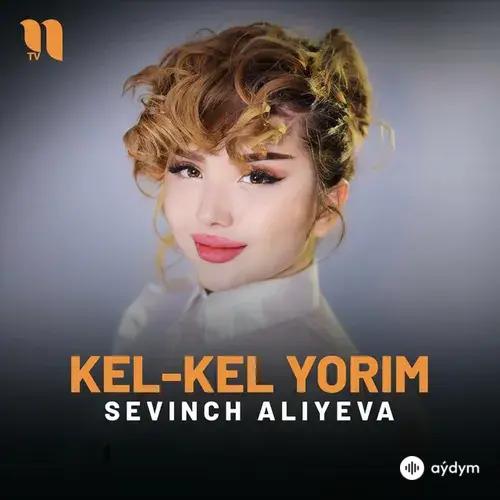 Sevinch  Aliyeva - Kel-kel yorim