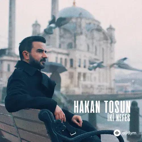 Hakan  Tosun - İki Nefes
