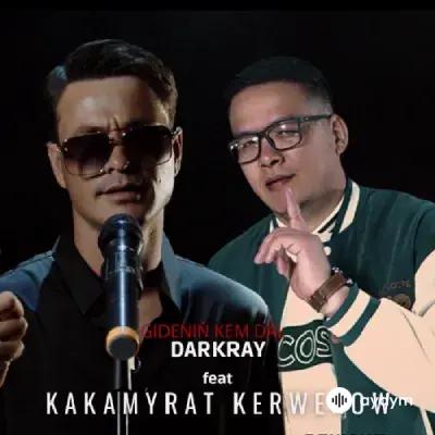 Darkray -Kakamyrat Kerwenow - Gideniň Kem Däl