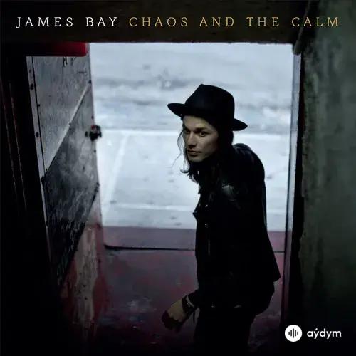 James Bay - Let It Go