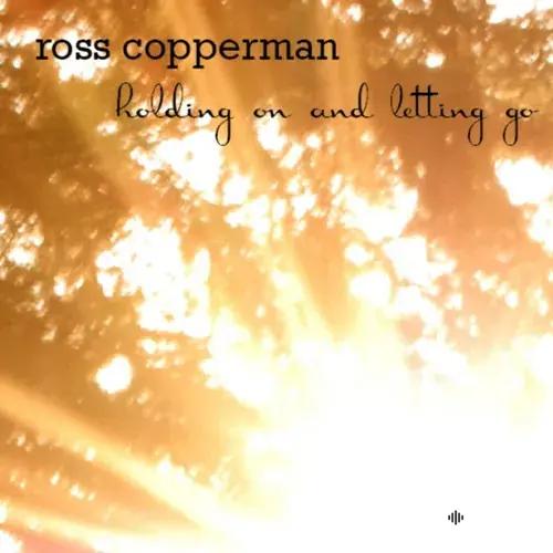 Ross Copperman - Holding On And Letting Go