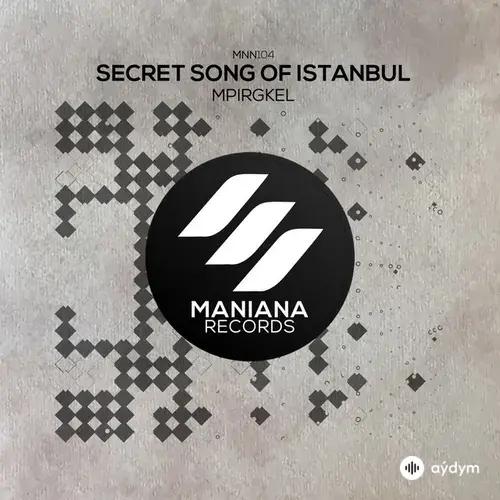 Mpirgkel  - Secret Song of Istanbul