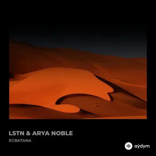 Lstn -Arya  Noble - Ecbatana