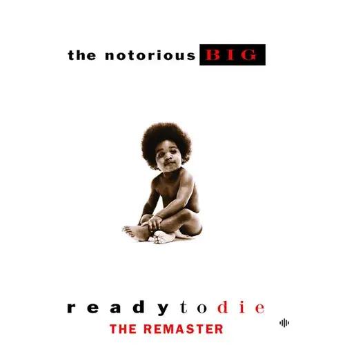 The Notorious B.I.G.  - Big Poppa - 2005 Remaster