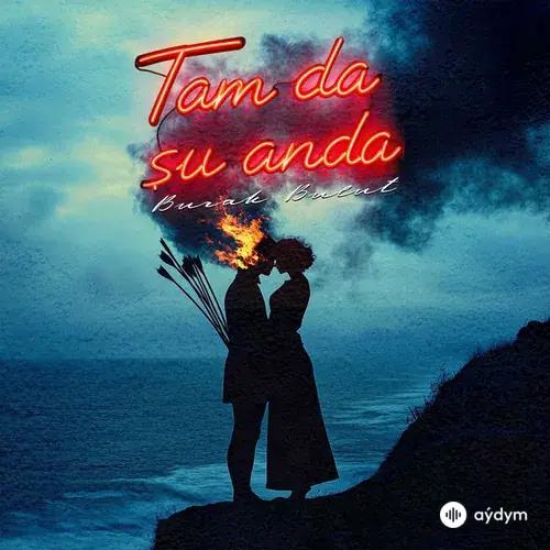 Burak Bulut - Tam Da Şu Anda