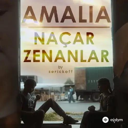 Amalia Zehin - Naçar Zenanlar