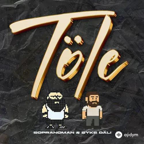 Däli Däde -Sopranoman  - Töle