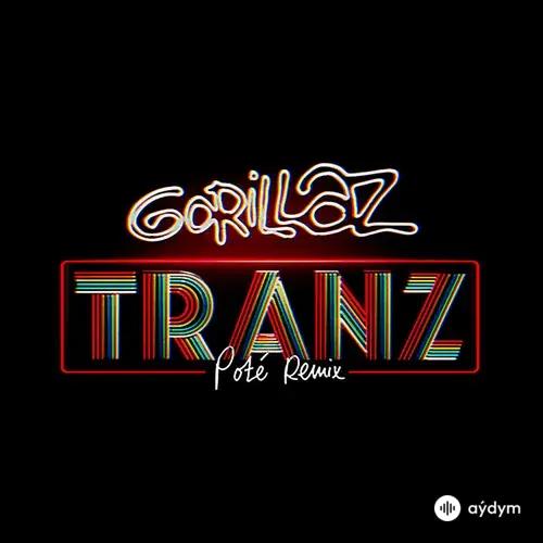 Gorillaz -Poté - Tranz - Poté Remix