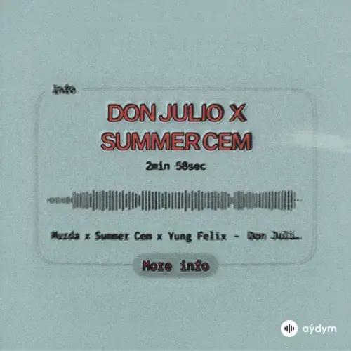 Murda-Summer Cem-Felix Yung  - Don Julio