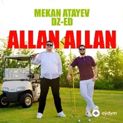 DZ-ED -Mekan Ataýew - Allan Allan