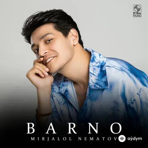 Mirjalol Nematov - Barno