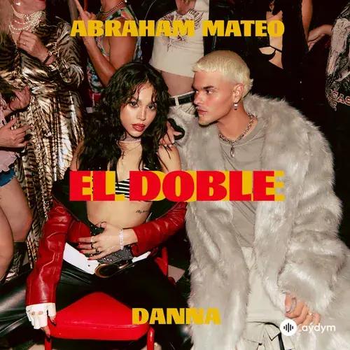Abraham  Mateo-Danna Paola  - El Doble