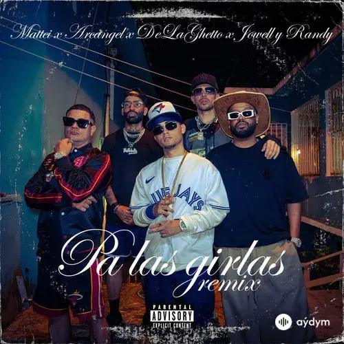 Mattei-Arcangel-De La Ghetto-Jowell & Randy -DJ Urba  - Pa las girlas (con DJ Urba) - Remix