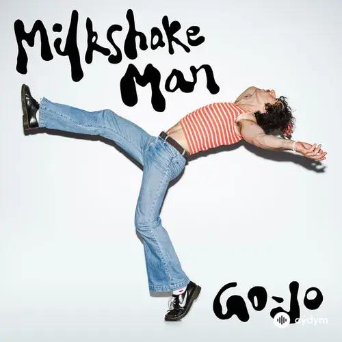 Go-Jo  - Milkshake Man