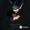 jj - Wasted Love