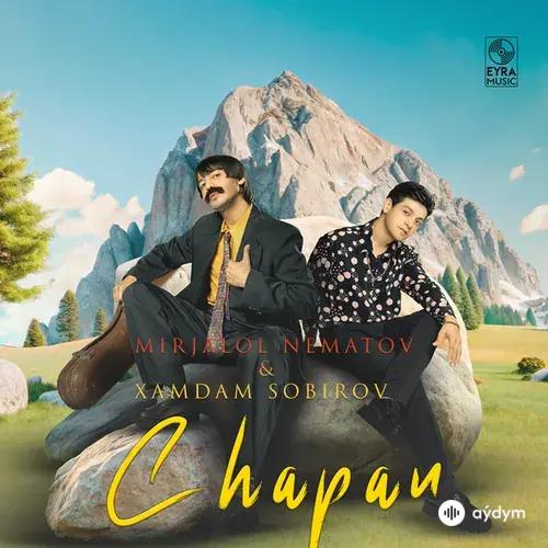 Mirjalol Nematov-Xamdam Sobirov - Chapan