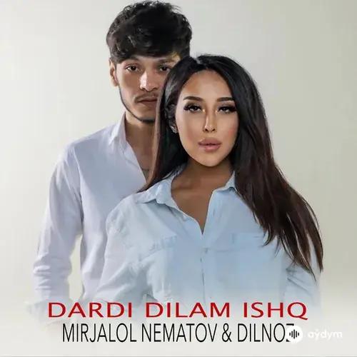 Mirjalol Nematov-Dilnoz  - Dardi Dilam Ishq