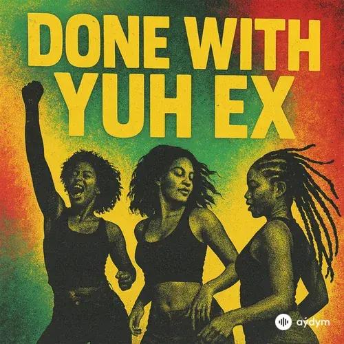 AntonioVivald - Done With Yuh Ex