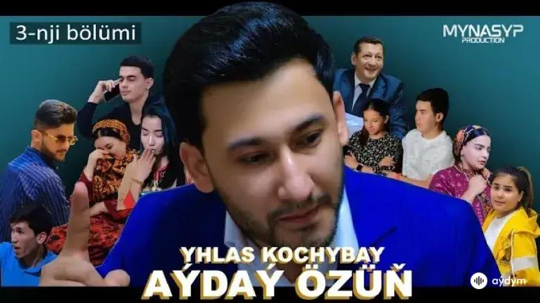 Aýdaý Özin ( 3 Bölüm)