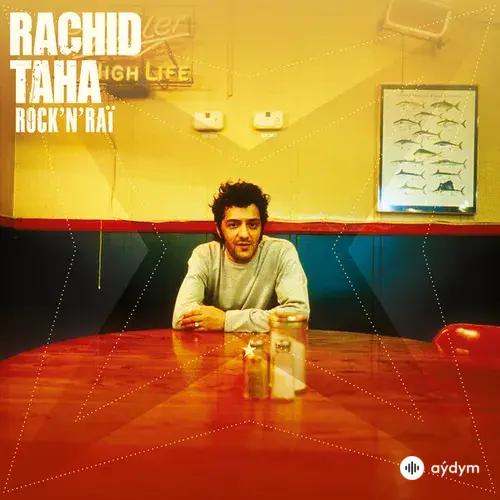 Rachid  Taha - Ya Rayah