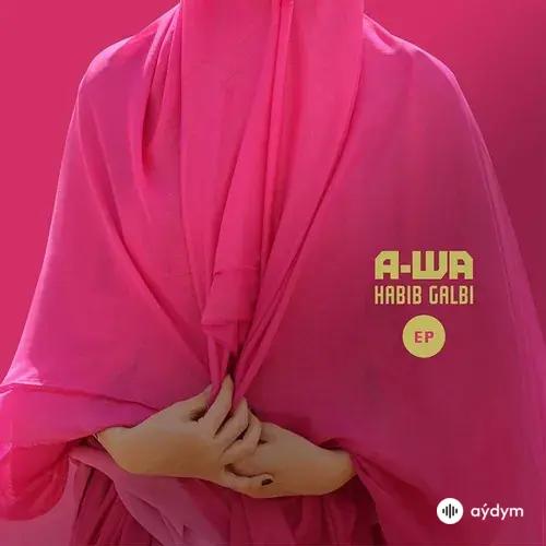 A-WA  - Habib Galbi