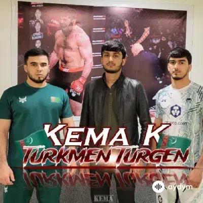Kema K   - Türkmen Türgen