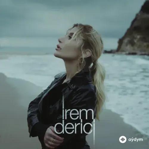 Irem Derici - Raziyim Ömür Boyu Yalnizliga