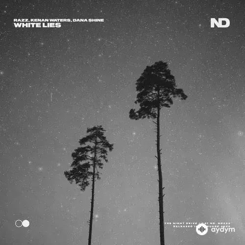 RAZZ -Kenan  Waters-Dana  Shine - White Lies