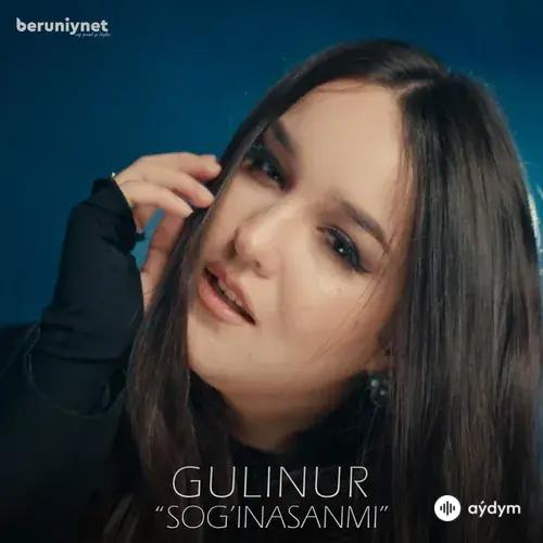 Gulinur  - Sog'inasanmi