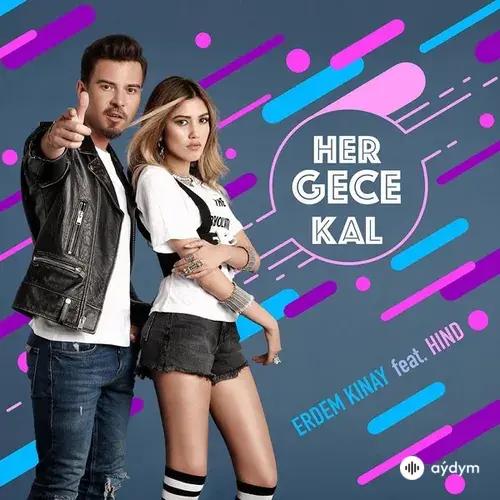Erdem Kınay-Hind  - Her Gece Kal