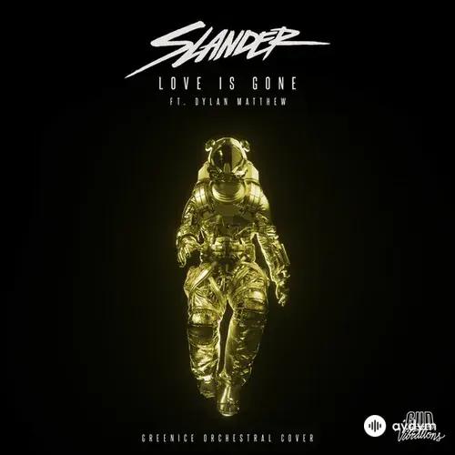 Dylan 12 Matthew-Greenice -Slander  - Love Is Gone (Orchestral Cover)