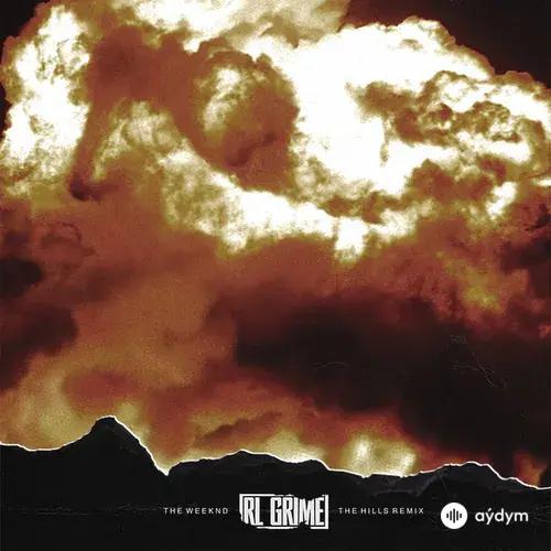 The Weeknd-RL Grime  - The Hills - RL Grime Remix