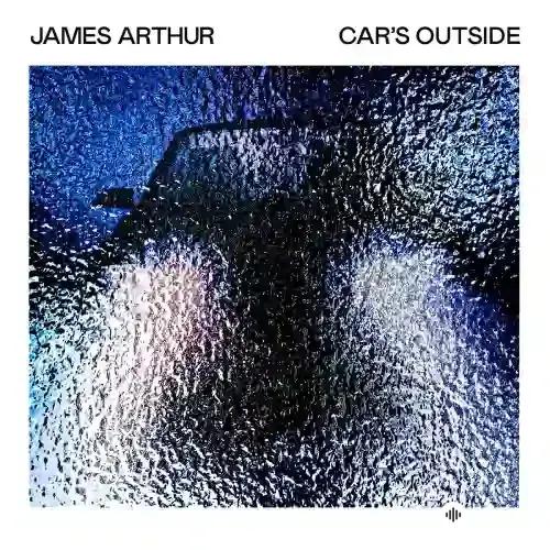 James  Arthur - Car's Outside